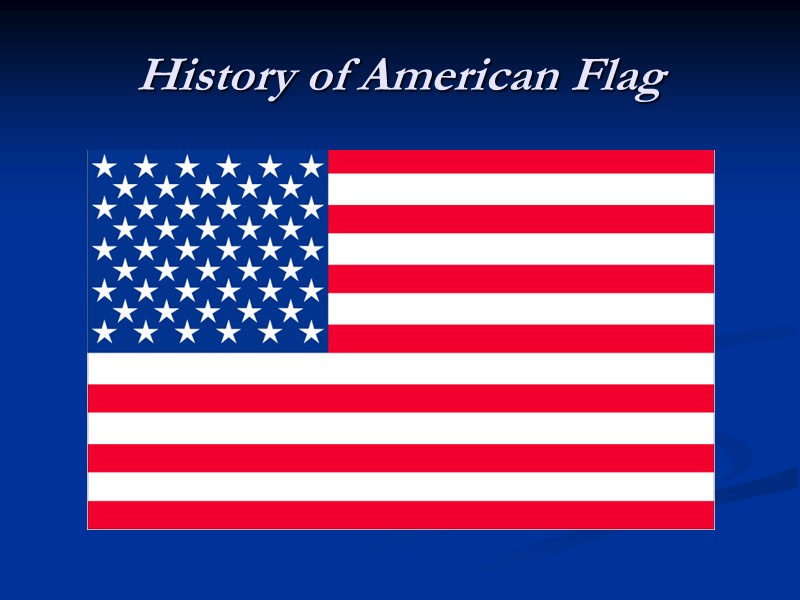 History of American Flag